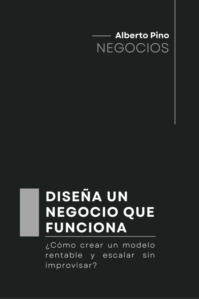 Diseña un negocio que funciona